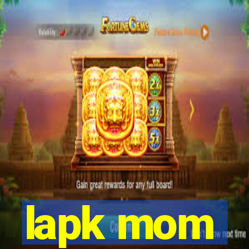 lapk mom